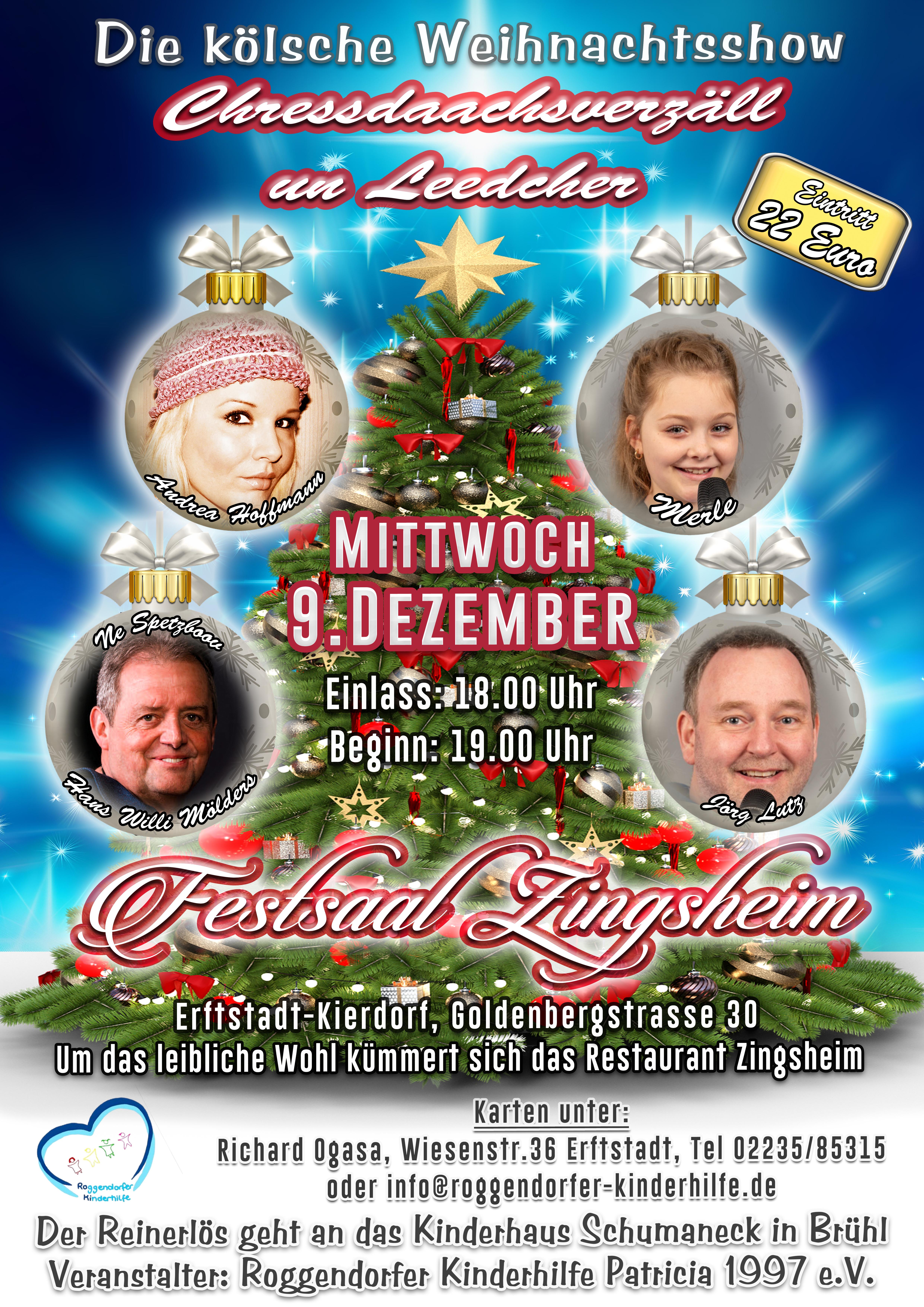 Plakat: Die kölsche Weihnachtsshow „Chressdaachsverzäll un Leedcher" am Mittwoch, 9. Dezember, Einlass 18.00 Uhr, Beginn 19.00 Uhr im Festsaal Zingsheim, Erftstadt-Kierdorf, Goldenbergstraße 30 – mit Ne Spetzboov (Hans Willi Mölders), Andrea Hoffmann, Merle und Jörg Lutz
