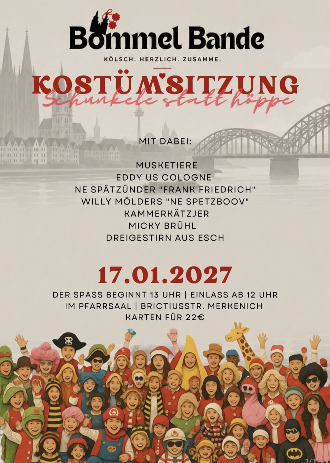 Plakat: Bommel Bande Kostümsitzung „Schunkele statt höppe" am 17.01.2027, Einlass ab 12 Uhr, Beginn 13 Uhr im Pfarrsaal, Brictiusstr. Merkenich, Karten für 22 Euro – mit dabei Musketiere, Eddy us Cologne, Ne Spätzünder „Frank Friedrich", Willy Mölders „Ne Spetzboov", Kammerkätzjer, Micky Brühl und Dreigestirn aus Esch