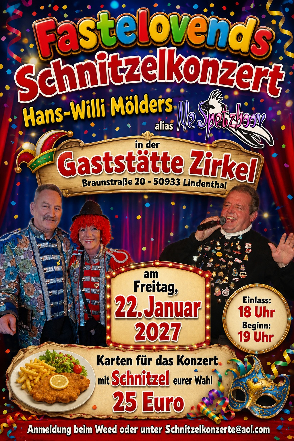 Plakat: Fastelovends Schnitzelkonzert mit Hans-Willi Mölders alias „Ne Spetzboov" in der Gaststätte Zirkel, Braunstraße 20, 50933 Lindenthal am Freitag, 22. Januar 2027, Einlass 18 Uhr, Beginn 19 Uhr — Karten für das Konzert mit Schnitzel eurer Wahl 25 Euro, Anmeldung beim Weed oder unter Schnitzelkonzerte@aol.com